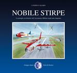  Nobile stirpe. Le pattuglie acrobatiche dell'Aeronautica Militare negli anni cinquanta