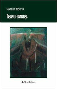 Trasumanare - Susanna Montis - copertina