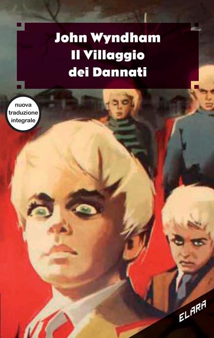 Il villaggio dei dannati. Ediz. variant - John Wyndham - copertina