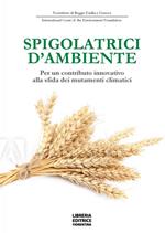 Spigolatrici d'ambiente. Per un contributo innovativo alla sfida dei mutamenti climatici