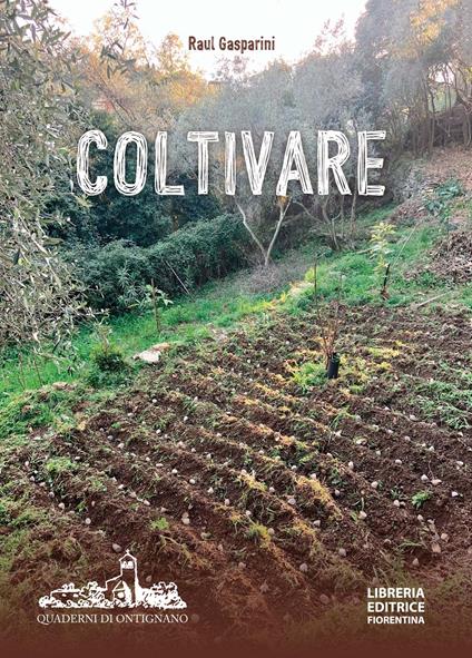 Coltivare. Appunti per una agricoltura naturale - Raul Gasparini - copertina
