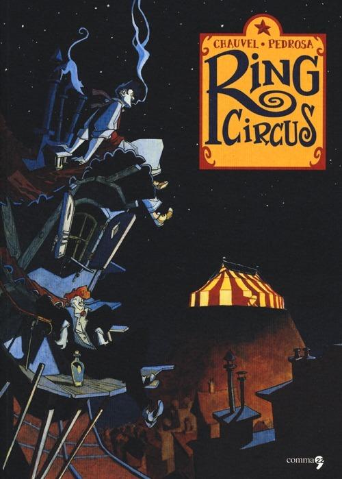 Ring circus - David Chauvel,Cyril Pedrosa - copertina