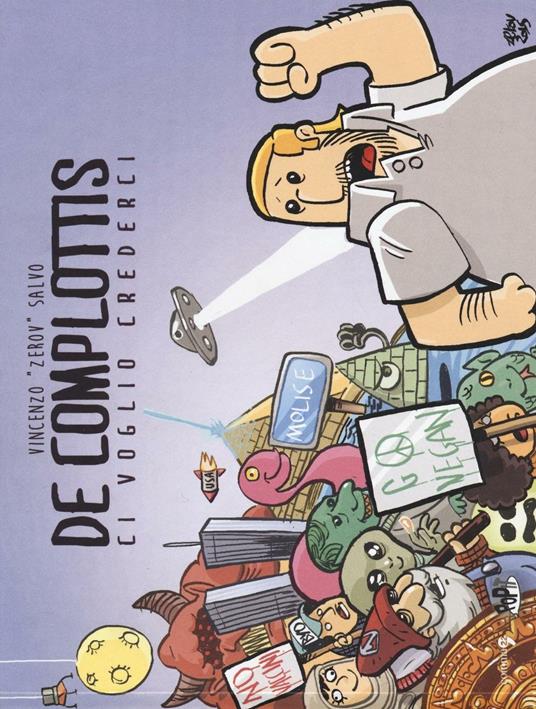 De complottis. Ci voglio credere - Vincenzo «Zerov» Salvo - copertina