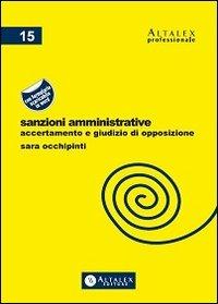 Sanzioni amministrative. Accertamento e giudizio di opposizione - Sara Occhipinti - copertina