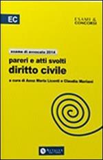 Pareri e atti svolti di diritto civile. Per l'esame di avvocato