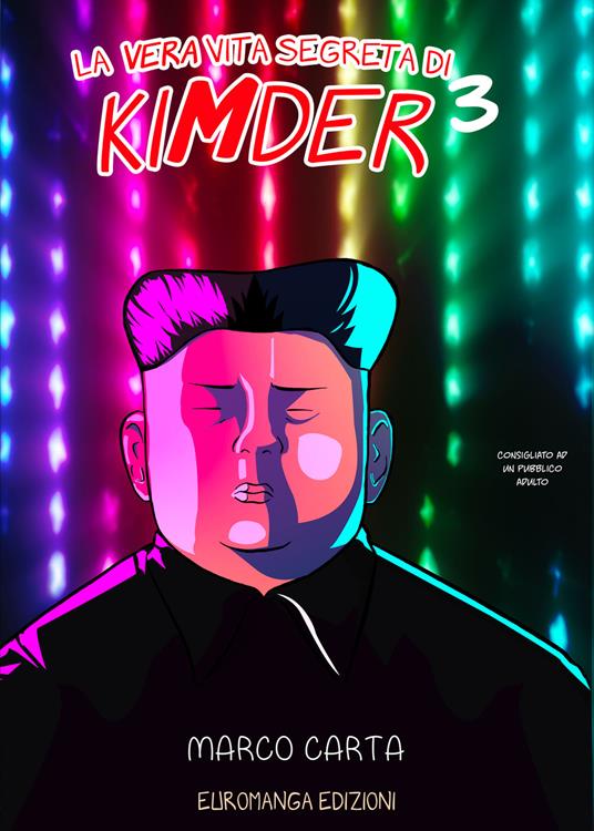 La vera vita segreta di KimDer. Vol. 3 - Marco Carta,Pierò - copertina