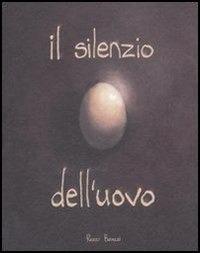 Il silenzio dell'uovo - Renzo Butazzi - copertina