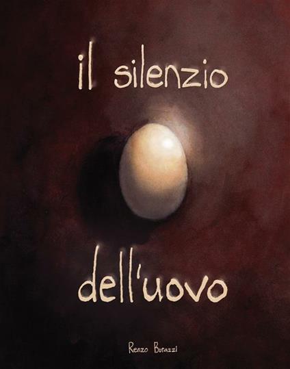 Il silenzio dell'uovo - Renzo Butazzi - ebook