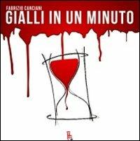 Gialli in un minuto - Fabrizio Canciani - copertina