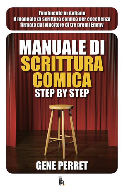 Copertina del libro Manuale di scrittura comica. Step by step di Gene Perret