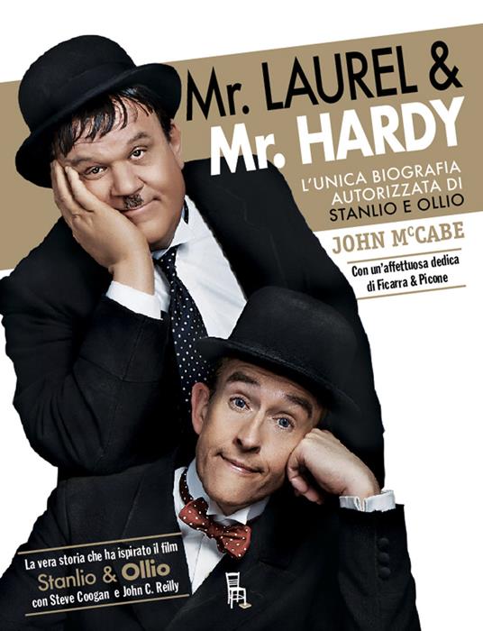 Mr Laurel & Mr Hardy. L'unica biografia autorizzata di Stanlio e Ollio - John McCabe,Noi Siamo Le Colonne - ebook