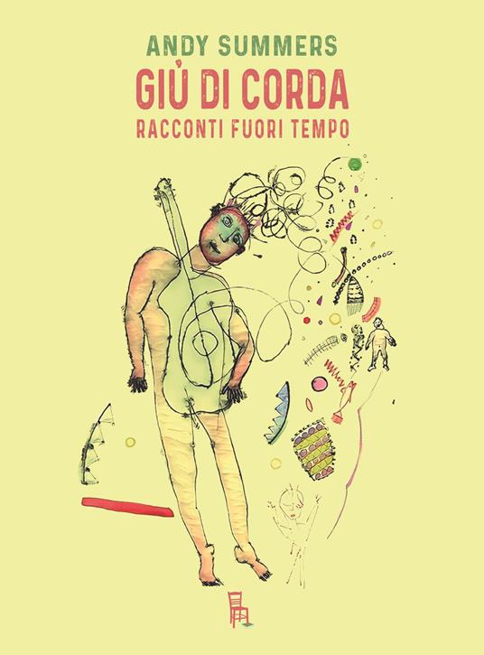 Giù di corda. Racconti fuori tempo - Andy Summers,Michele Piumini - ebook