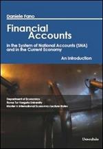 Financial accounts in the system of national accounts (SNA) and in the current economy. An introduction