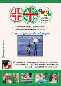 Il nuovo codice deontologico per il nostro agire - copertina
