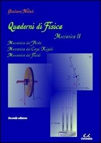Quaderni di fisica. Meccanica 2. Meccanica del punto, meccanica dei corpi rigidi - Giuliano Natali - copertina