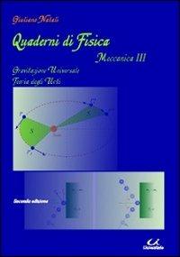 Quaderni di fisica-meccanica 3. Gravitazione universale, teoria degli urti - Giuliano Natali - copertina