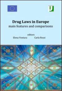Drug laws in Europe. Main features and comparisons - copertina