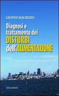 Diagnosi e trattamento dei disturbi dell'alimentazione - Maurizio Gionni - copertina