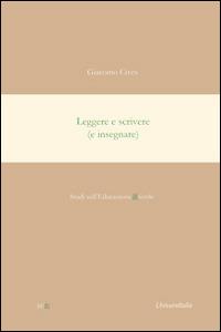 Leggere e scrivere (e insegnare) - Giacomo Cives - copertina