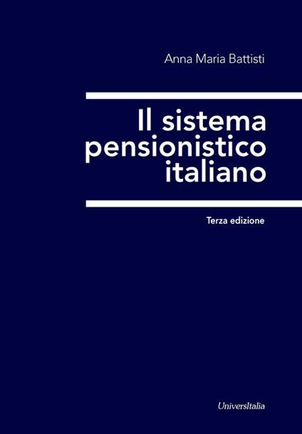 Il sistema pensionistico italiano - Anna Maria Battisti - copertina