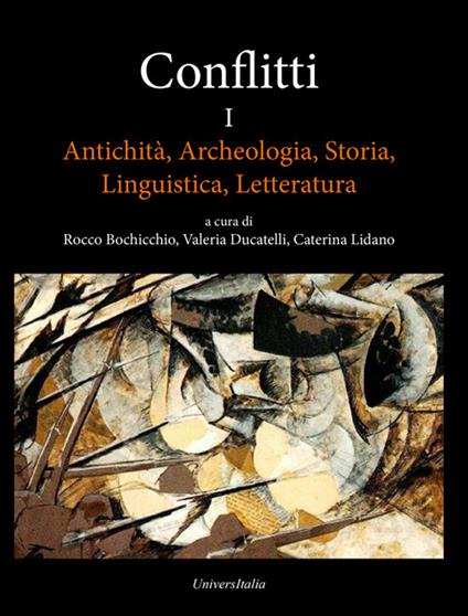 Conflitti. Antichità, archeologia, storia, linguistica, letteratura. Vol. 1 - copertina