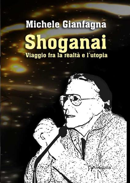 Shoganai. Viaggio fra la realtà e l'utopia - Michele Gianfagna - copertina