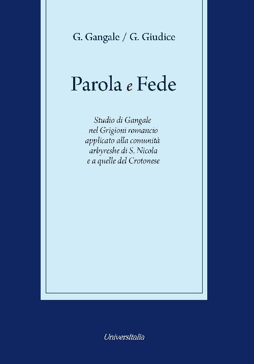 Parola e fede. Ediz. italiana e albanese - Giovanni Giudice,Giuseppe Gangale - copertina