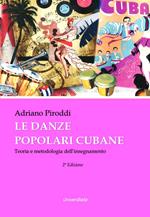 Le danze popolari cubane. Teoria e metodologia dell'insegnamento 