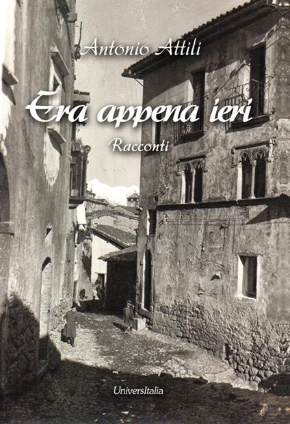 Era appena ieri - Antonio Attili - copertina