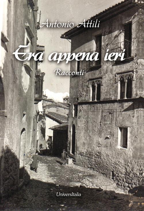 Era appena ieri - Antonio Attili - copertina