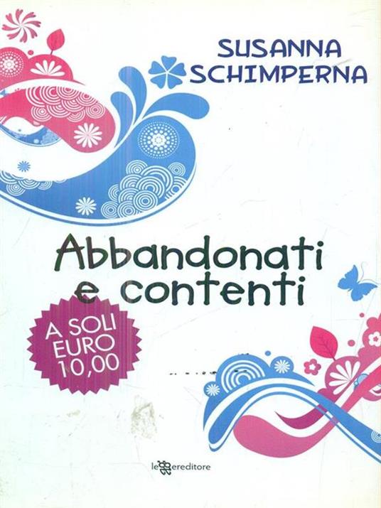 Abbandonati e contenti - Susanna Schimperna - 2