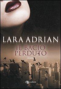 Il bacio perduto - Lara Adrian - 4
