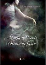 Magia nel vento-Oceani di fuoco