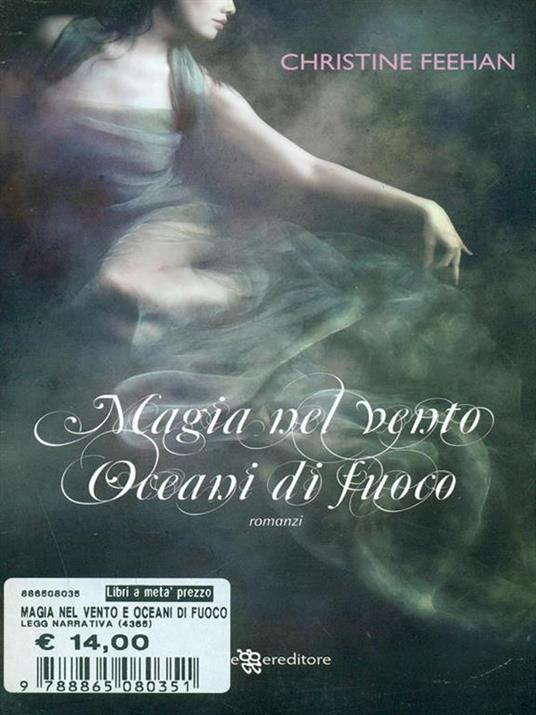 Magia nel vento-Oceani di fuoco - Christine Feehan - 3