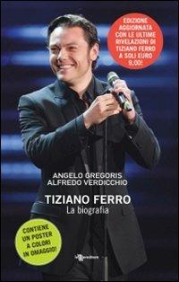 Tiziano Ferro. Con poster - Angelo Gregoris - copertina