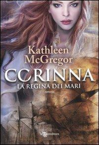 Corinna. La regina dei mari - Kathleen McGregor - copertina