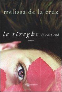 Le streghe di East End - Melissa De la Cruz - copertina