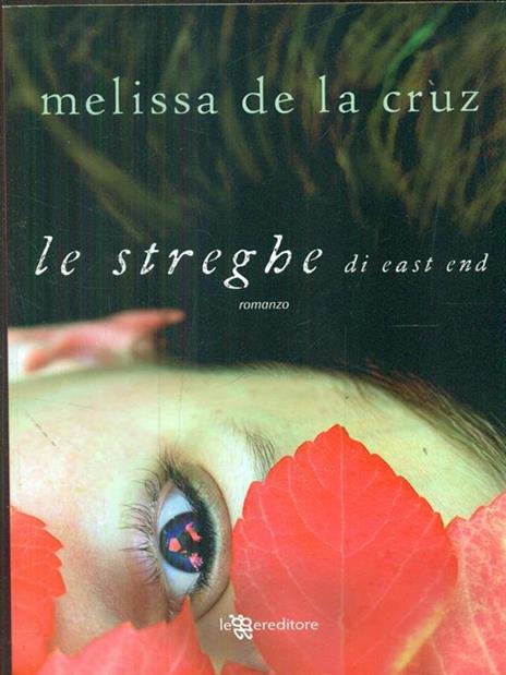 Le streghe di East End - Melissa De la Cruz - copertina