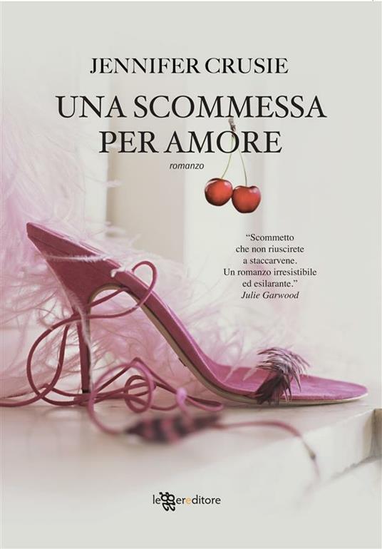 Una scommessa per amore - Jennifer Crusie,Tommaso Tocci - ebook