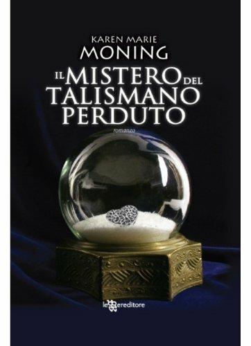 Il mistero del talismano perduto. Fever - Karen Marie Moning - copertina