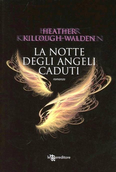 La notte degli angeli caduti - Heather Killough-Walden - 4