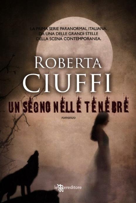Un segno nelle tenebre - Roberta Ciuffi - 4
