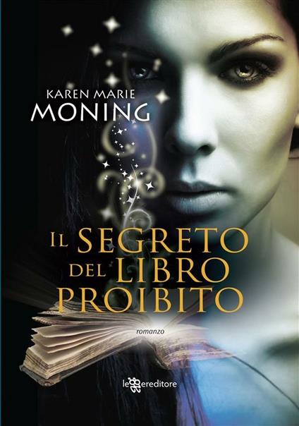 Il segreto del libro proibito. Fever - Karen Marie Moning,C. Carcano - ebook