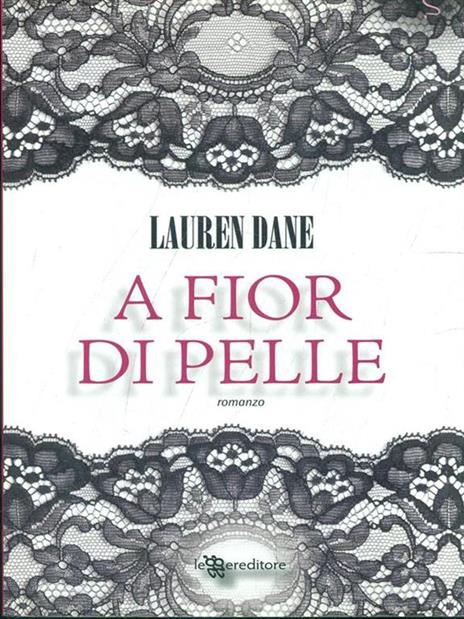 A fior di pelle - Lauren Dane - 6