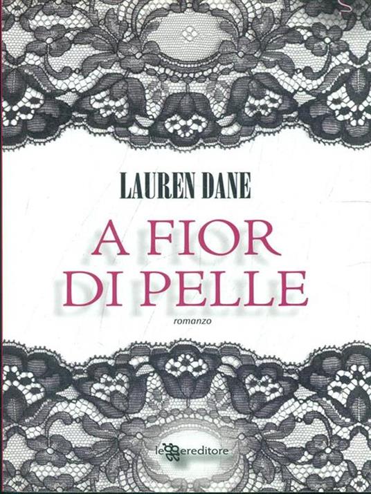 A fior di pelle - Lauren Dane - 2