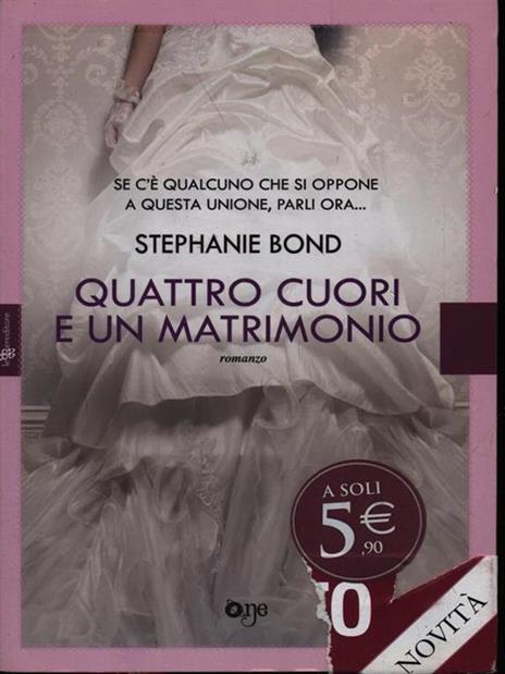 Quattro cuori e un matrimonio - Stephanie Bond - 2