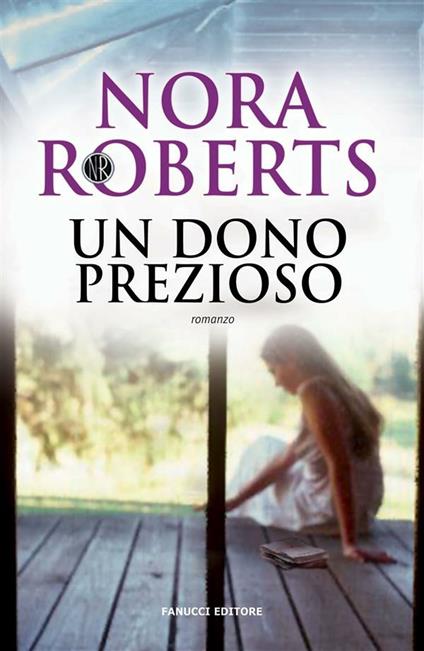 Un dono prezioso - Nora Roberts - ebook