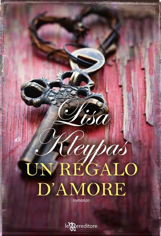 Un regalo d'amore - Lisa Kleypas,Cristina Ingiardi - ebook