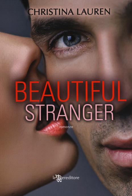 Beautiful stranger - Christina Lauren - 2