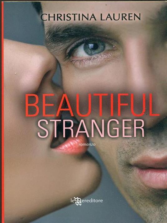 Beautiful stranger - Christina Lauren - copertina